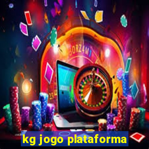 kg jogo plataforma